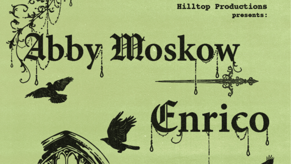 Hilltop Productions Presents Abby Moskow and Enrico