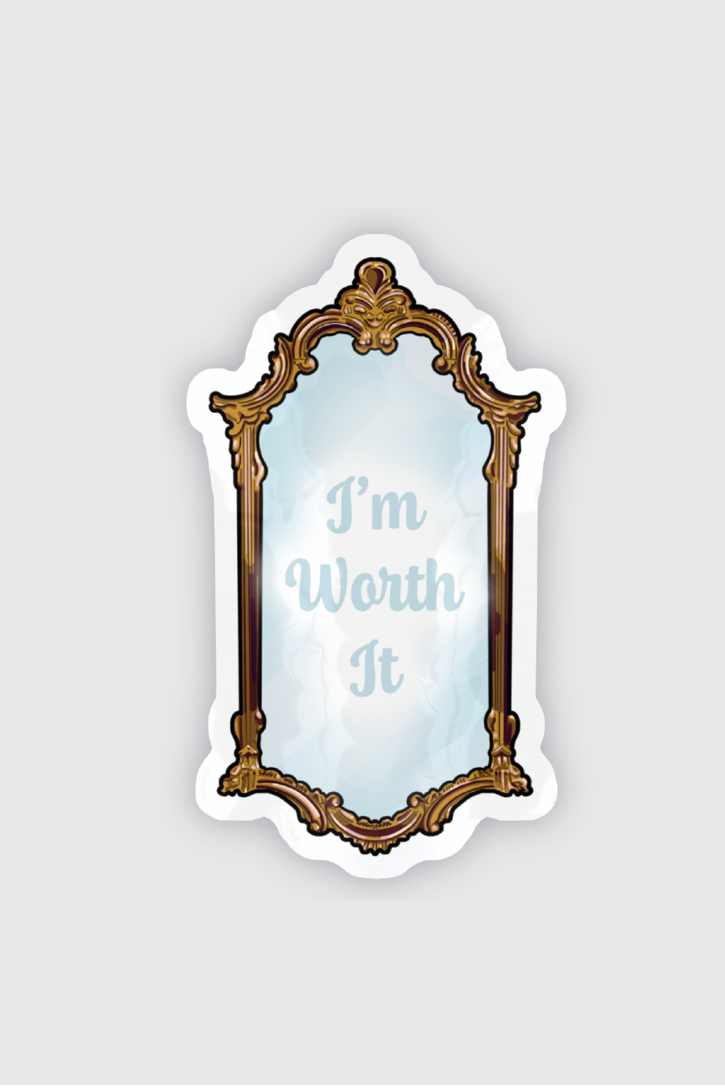I'm Worth It Gilded Mirror Sticker