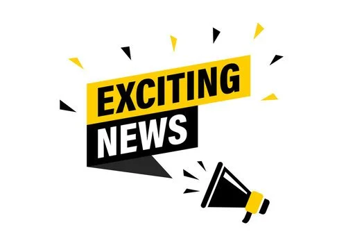 Exciting NEWS!!