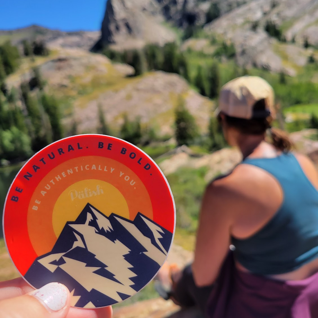 Be natural be bold sticker by palish natural skincare with a girl in the background on a hike in Utah.png