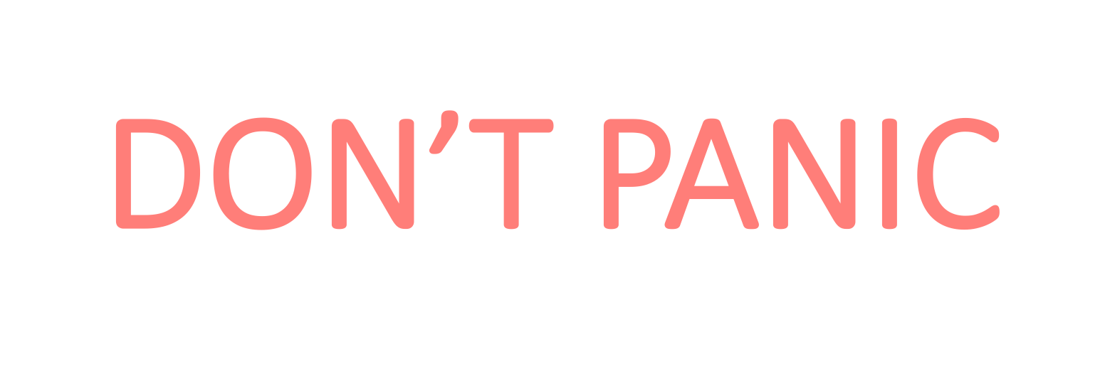 DON'T PANIC.png