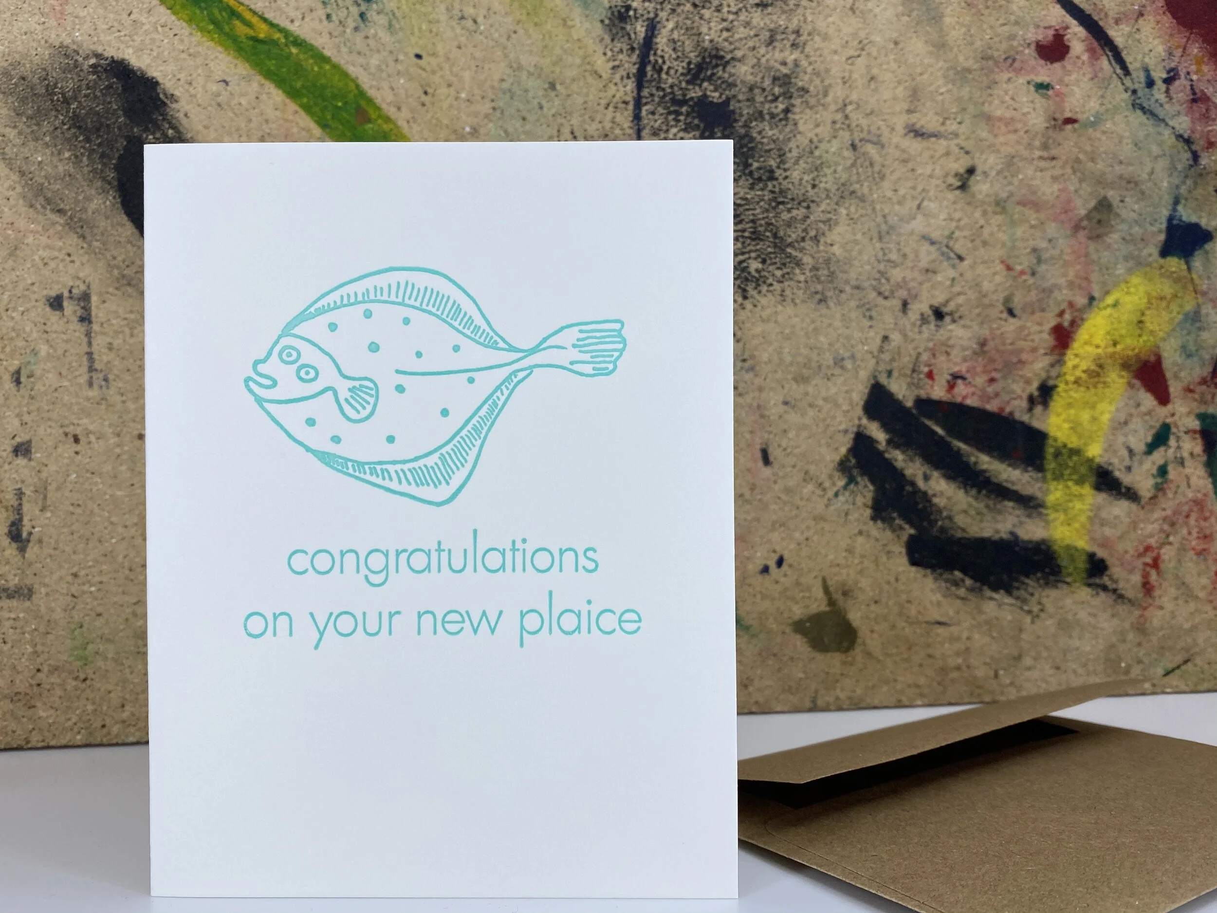 Congratulations on your new plaice - Letterpress