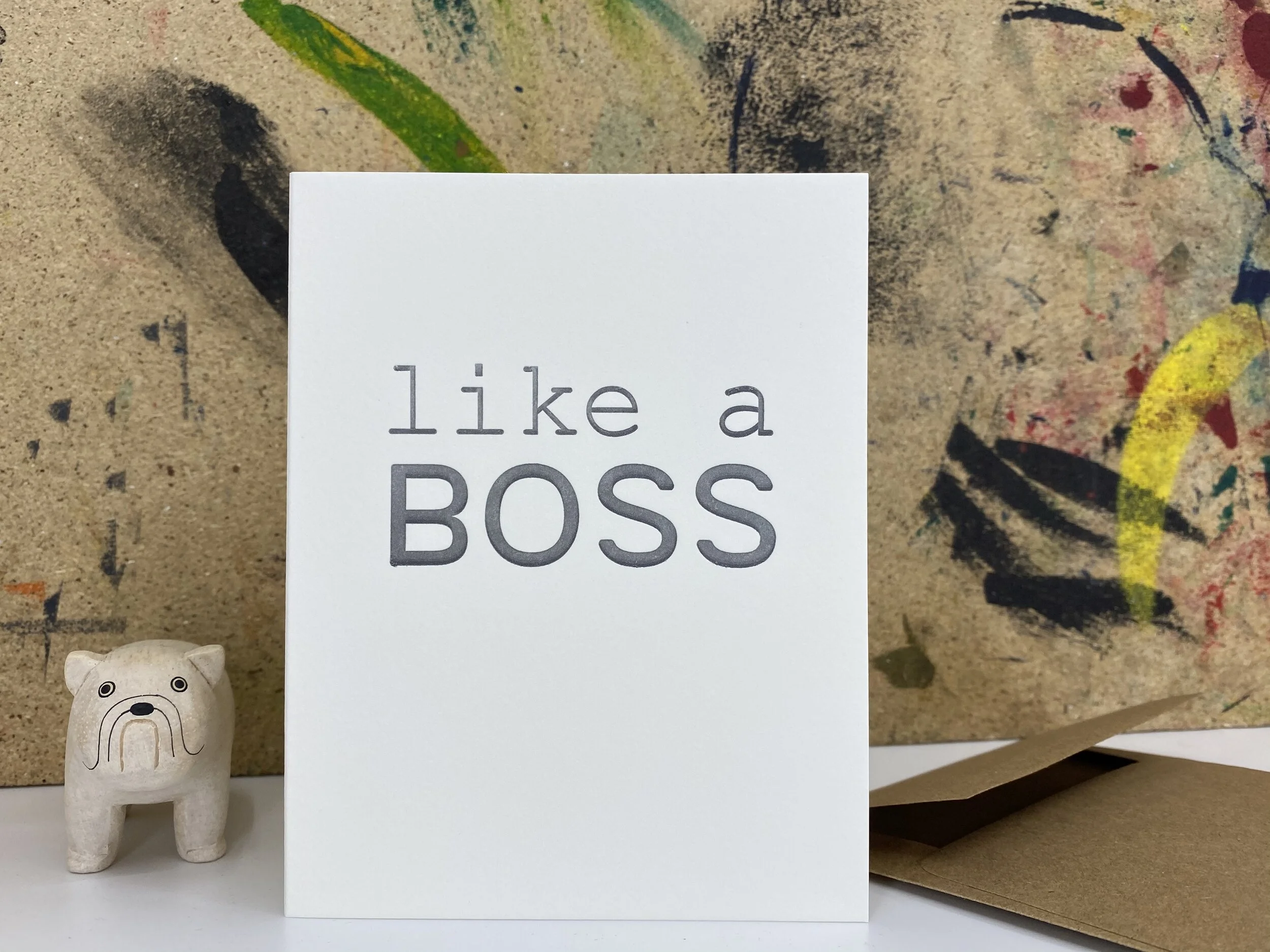 Like a boss - Letterpress