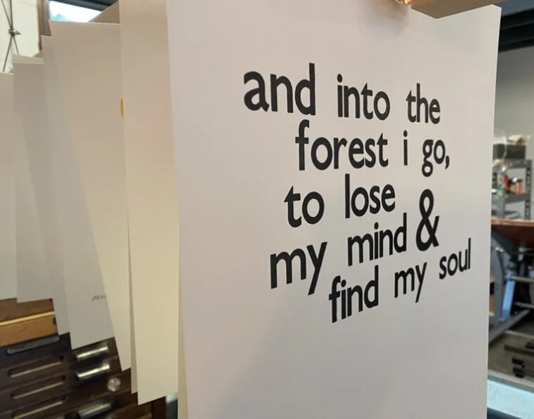 And into the forest I go - A3 wood type print