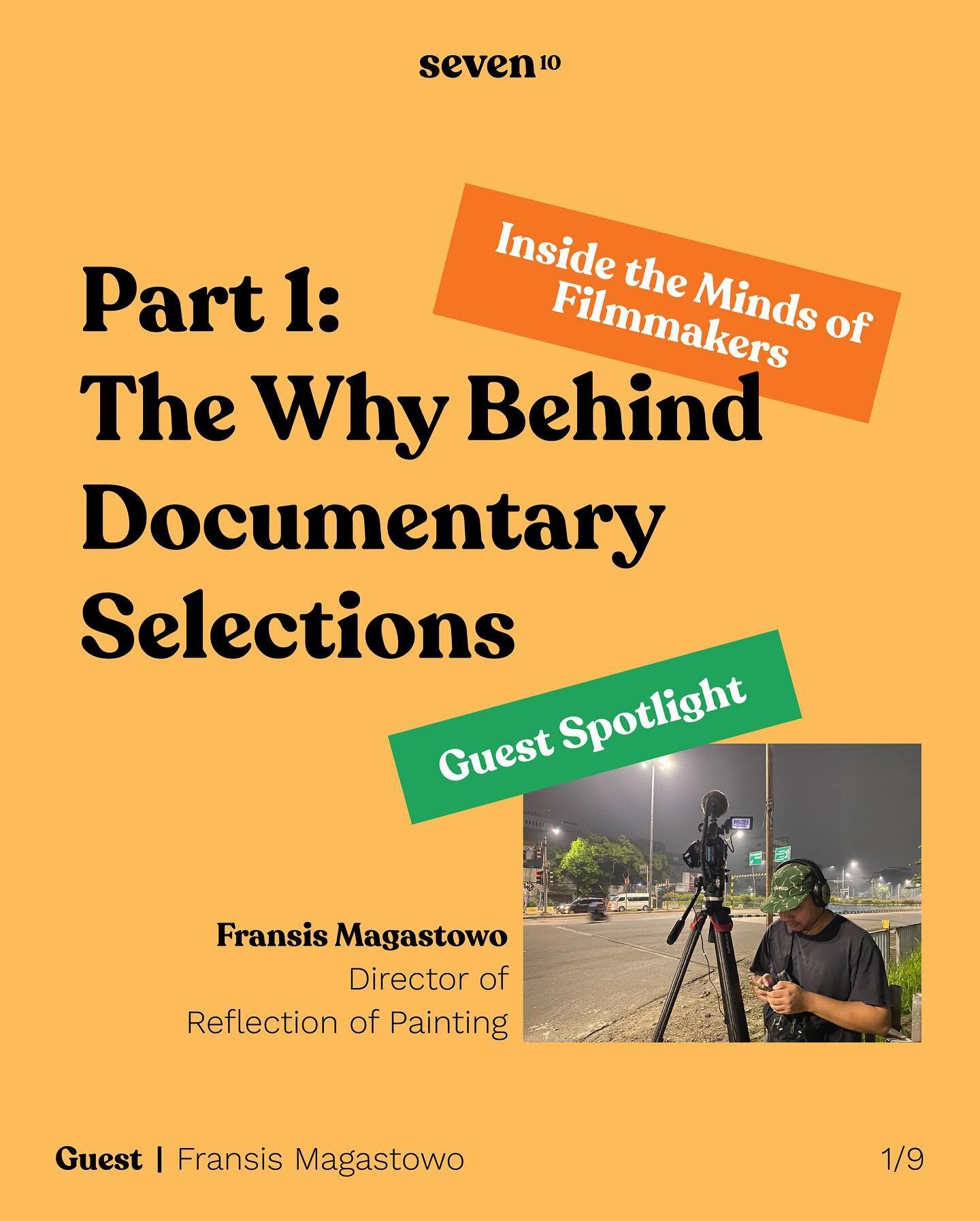 Fransis Magastowo, a filmmaker from Jogja, shares his personal experience of how he discovered his passion for the documentary genre. From a college mentor to being inspired by renowned filmmakers, he found a sense of creative freedom and expression 