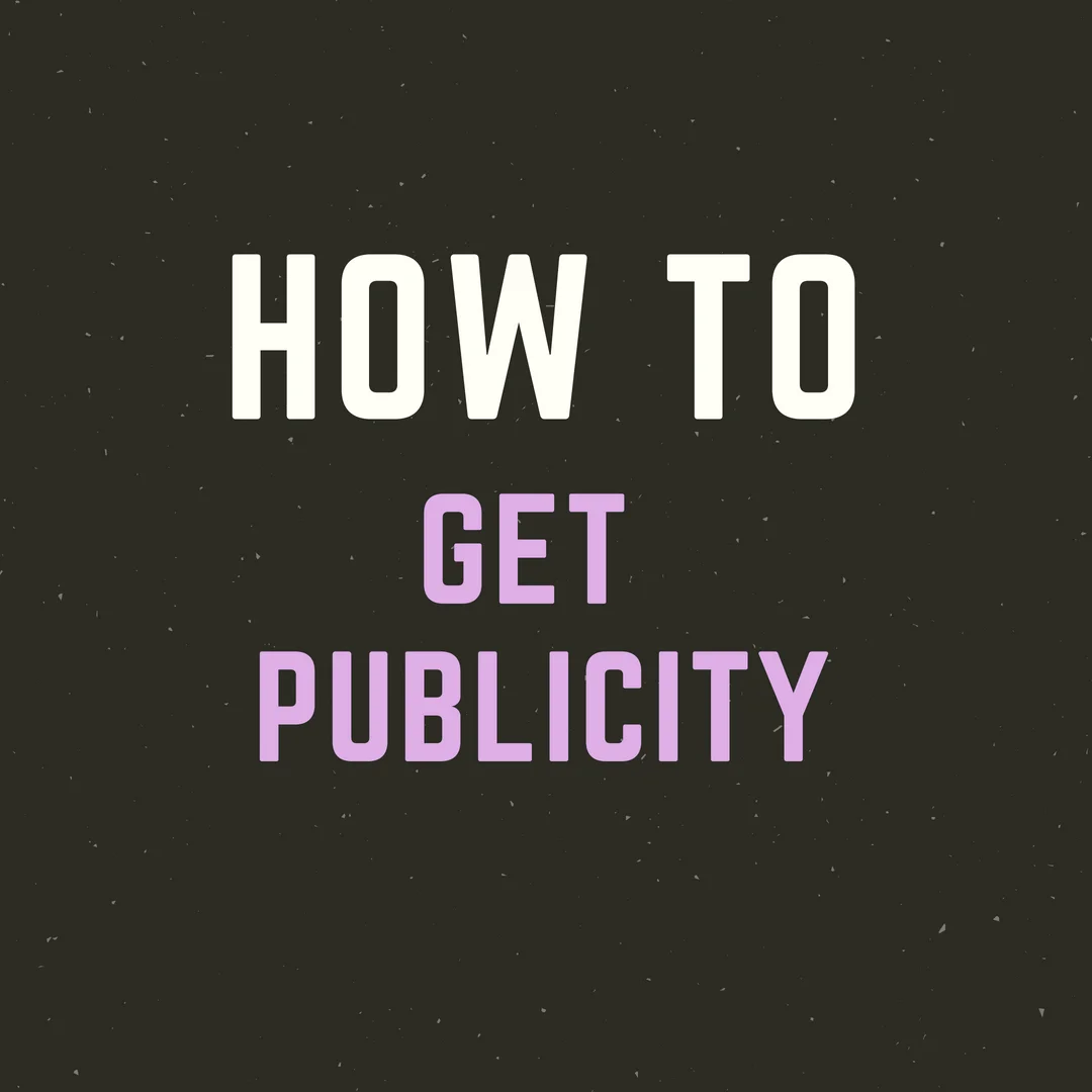 LM - How To - Get Publicity.jpg