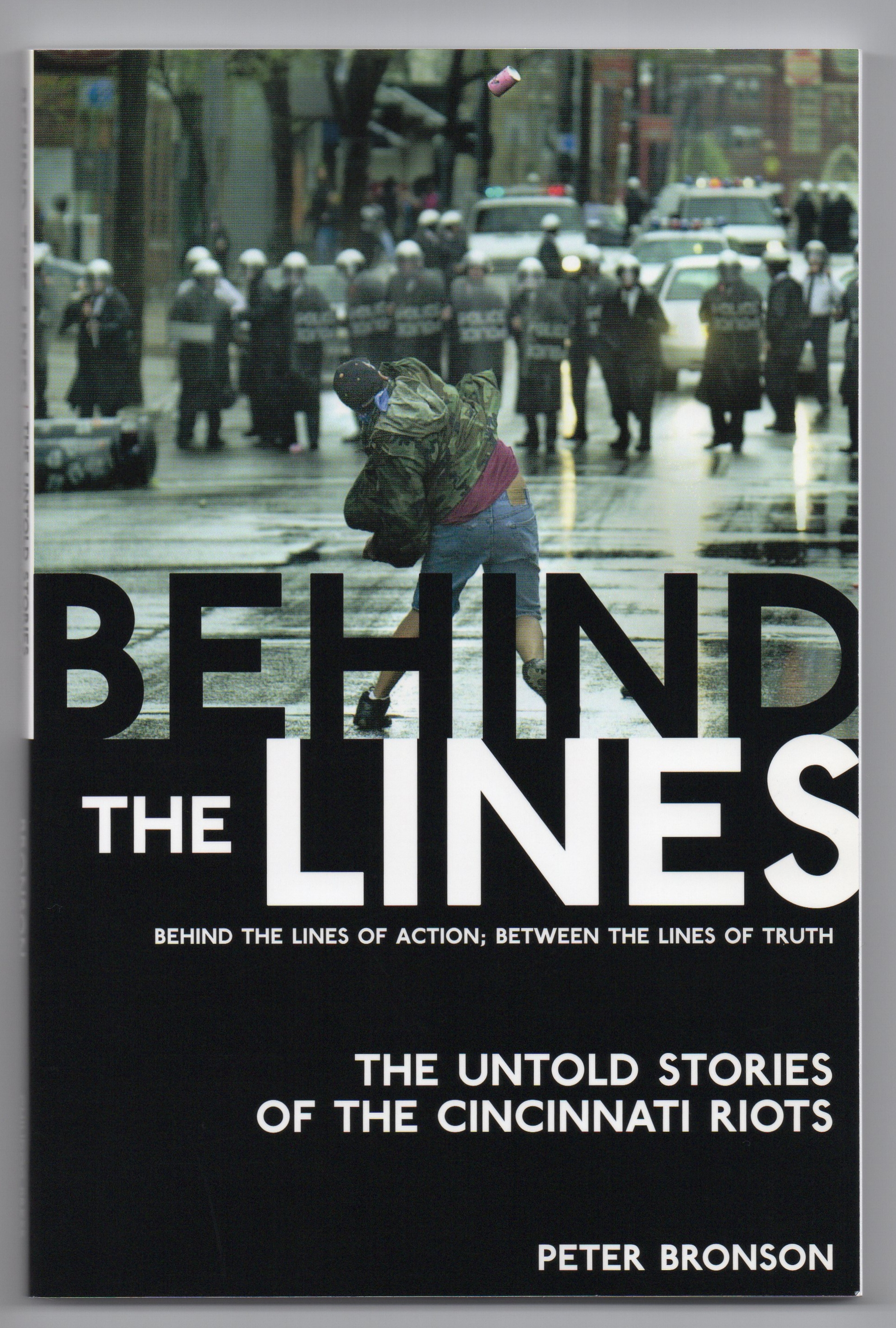 2006, by Peter Bronson. The definitive book on the Cincinnati riots of 2001.