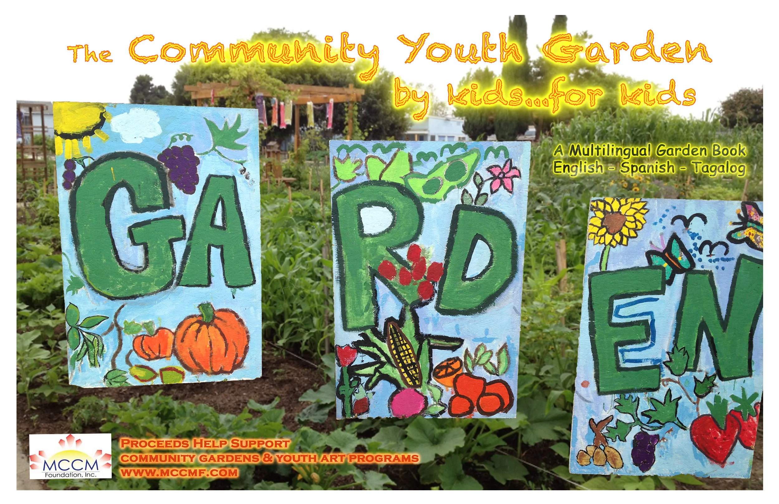 The Community Youth Garden Book: By kids...for kids