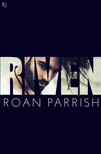 Riven Roan Parrish, author of contemporary gay romance