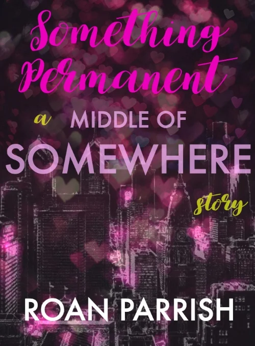 A Middle of Somewhere Valentine's Day Story. Click the cover to download the format of your choice. It's Valentine's Day and Colin isn't sure what to do to show his partner, Rafe, that he cares. He calls in backup, in the form of his brother, Daniel, and their friends Ginger and Christopher. Even after a year together, Colin still has trouble expressing how he feels—so he has to find something that can do it for him ...
