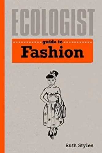 Conscious Fashion Books Ecologist Guide to Fashion.jpg