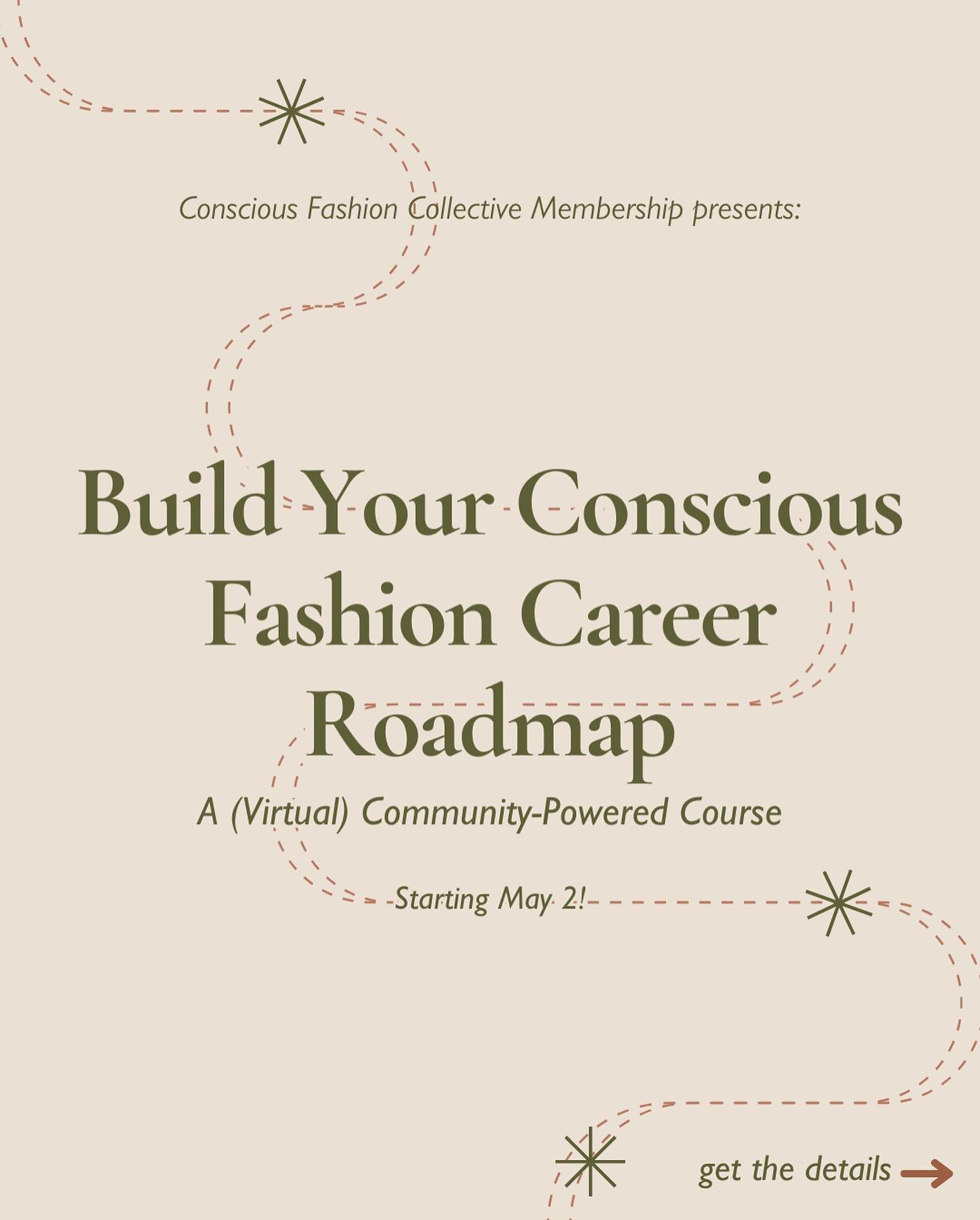 🥳 Big news! We&rsquo;re launching our first LIVE Community-Powered Course on May 2nd: Build Your Conscious Fashion Career Roadmap.⁠
⁠
After completing this 4-week course, you will leave with&hellip;⁠
A birds-eye view of the sustainable fashion lands
