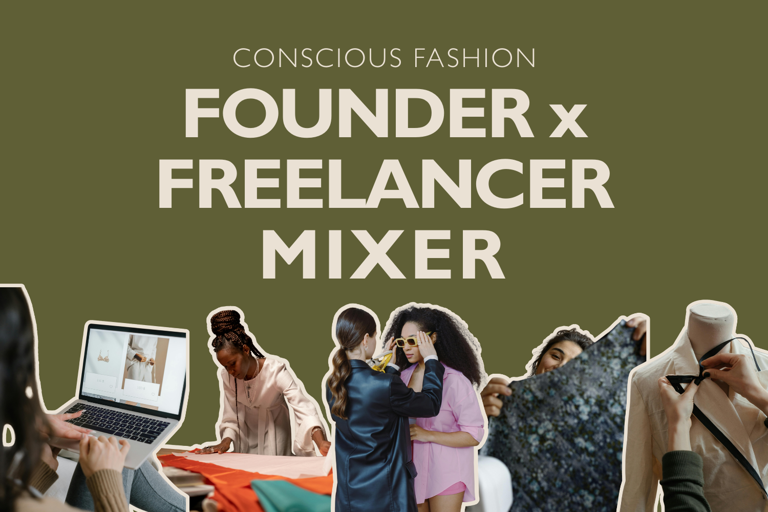 Conscious Fashion Founder x Freelancer Mixer