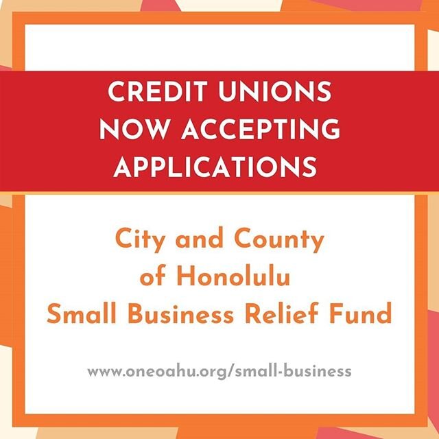 Oahu Small Businesses!&nbsp;You can now submit your application online for the&nbsp;City and County of Honolulu Small Business Relief Fund Program through the following credit unions:&nbsp;Aloha Pacific Federal Credit Union,&nbsp;Hawaii State Federal