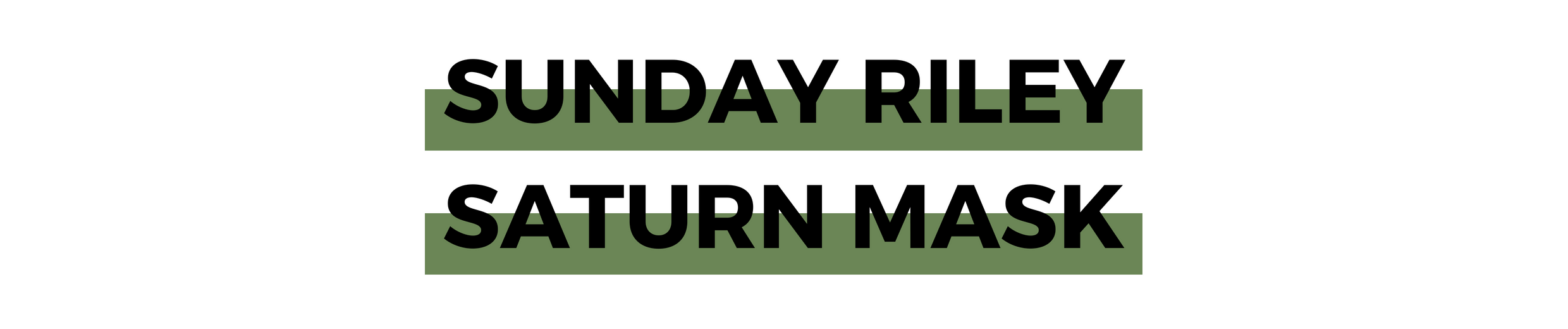 Sunday Riley Saturn Mask.png