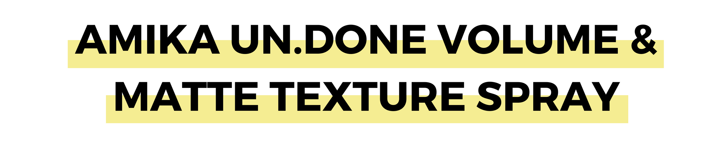 AMIKA UN.DONE VOLUME & MATTE TEXTURE SPRAY.png