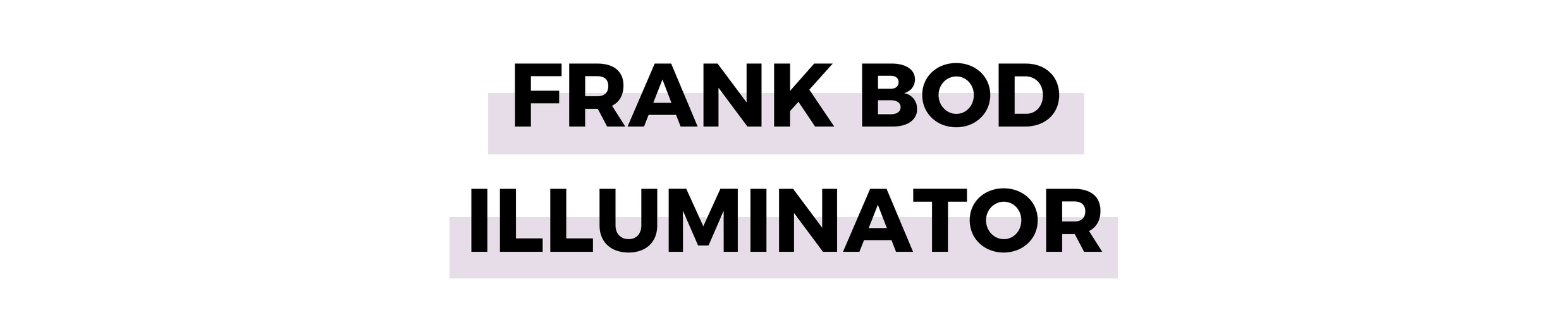 FRANK BOD ILLUMINATOR.png