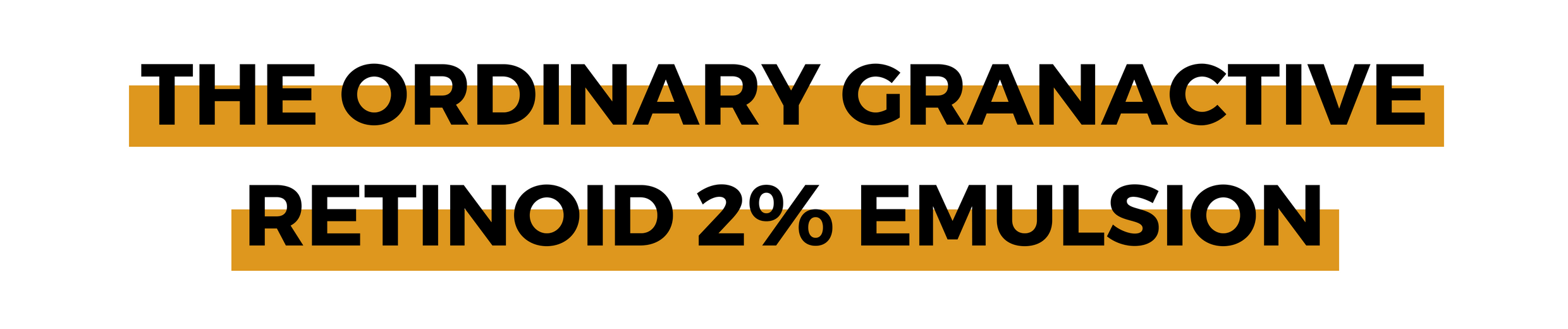 THE ORDINARY GRANACTIVE RETINOID 2% EMULSION.png