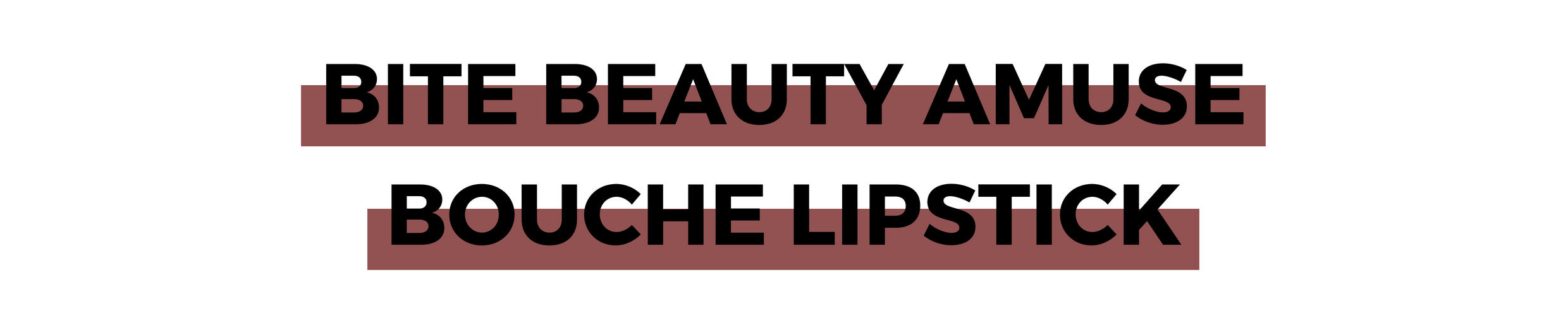 BITE BEAUTY AMUSE BOUCHE LIPSTICK.png