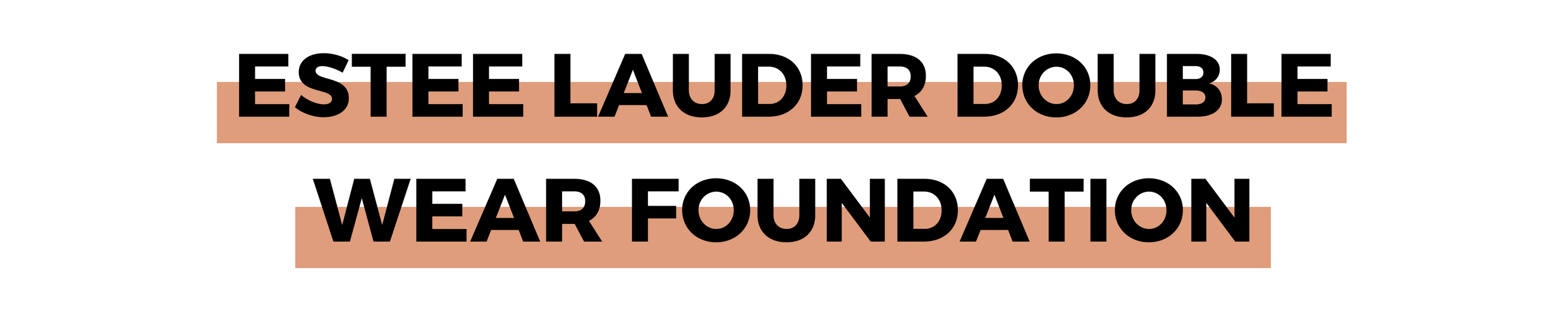 ESTEE LAUDER DOUBLE WEAR FOUNDATION.png