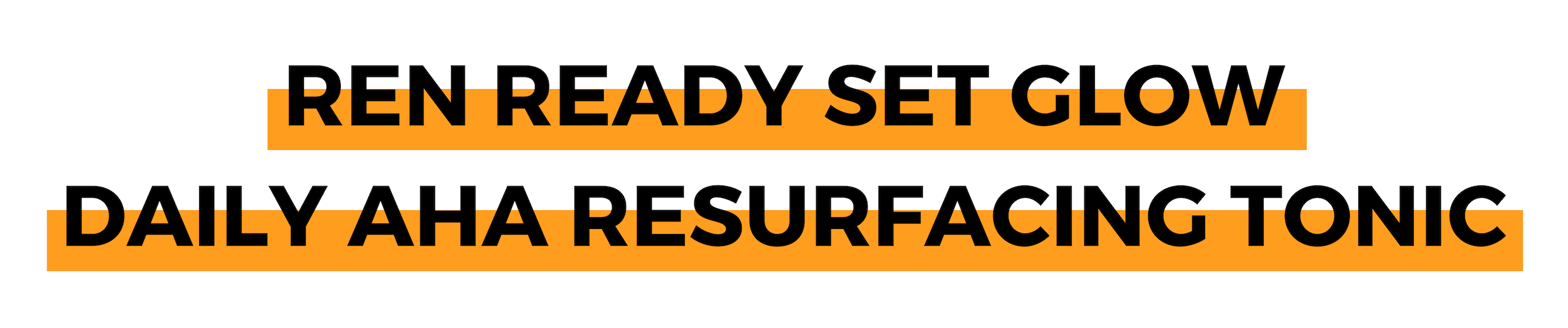 REN READY SET GLOW DAILY AHA RESURFACING TONIC.png