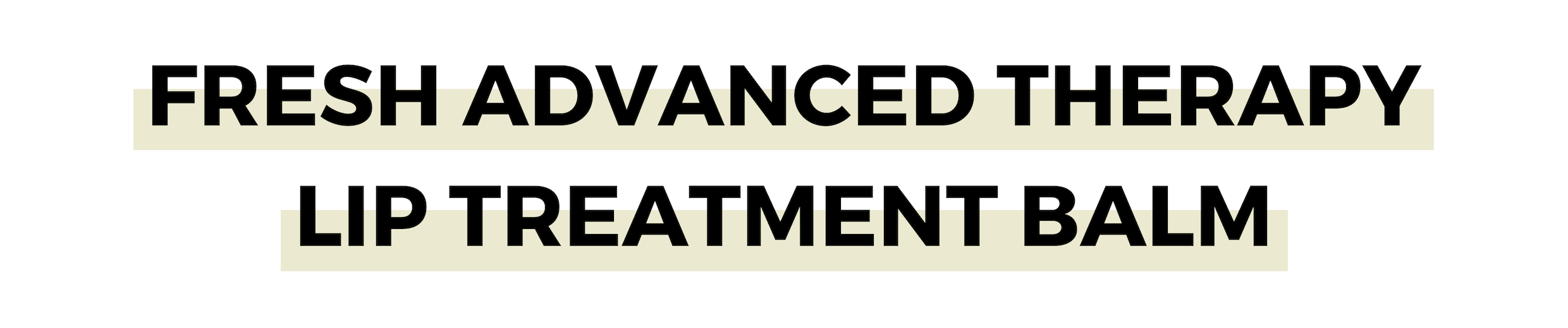 FRESH ADVANCED THERAPY LIP TREATMENT BALM.png