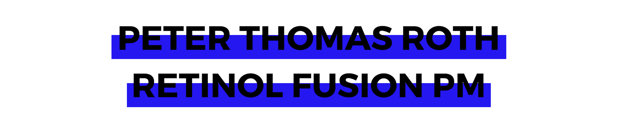 PETER THOMAS ROTH RETINOL FUSION PM.png