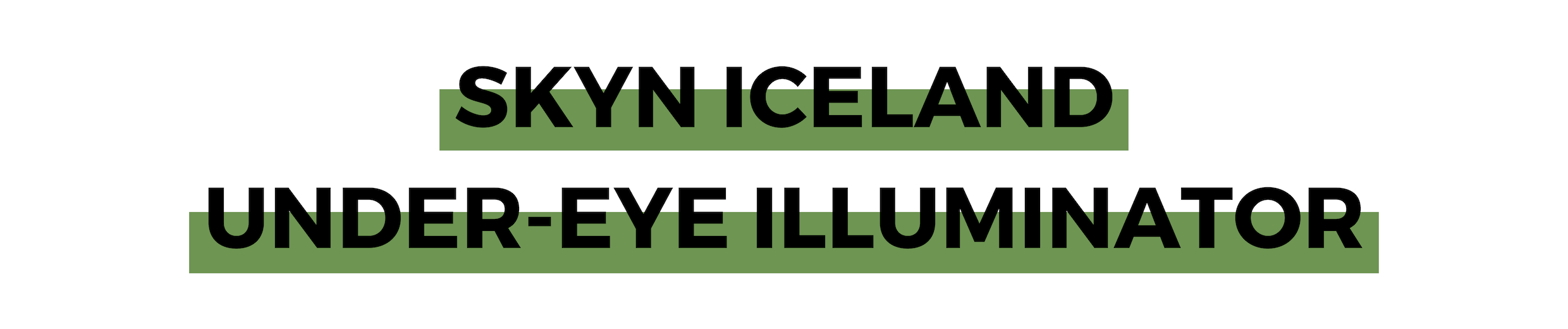 SKYN ICELAND UNDER-EYE ILLUMINATOR.png