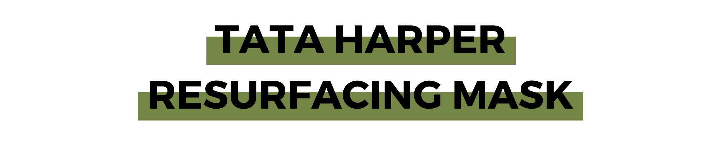 TATA HARPER RESURFACING MASK.png