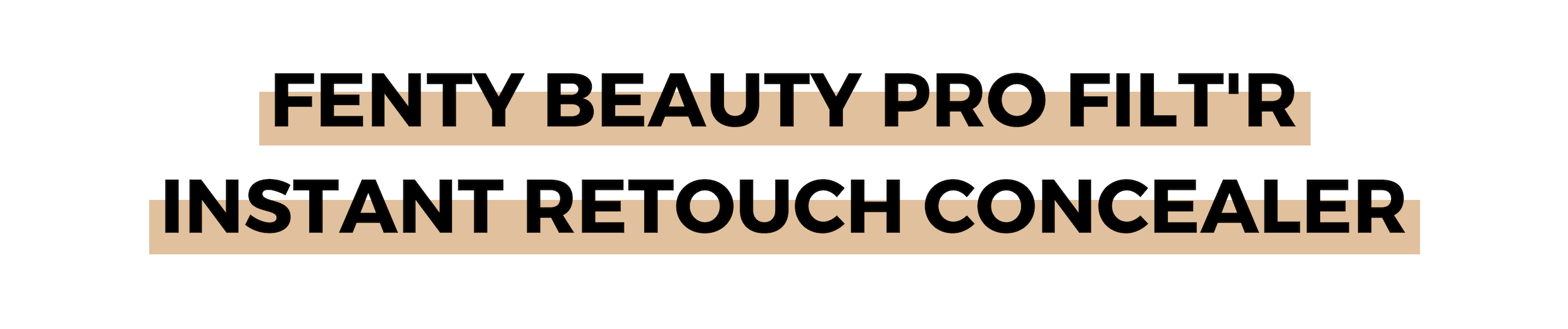 FENTY BEAUTY PRO FILT'R INSTANT RETOUCH CONCEALER.png