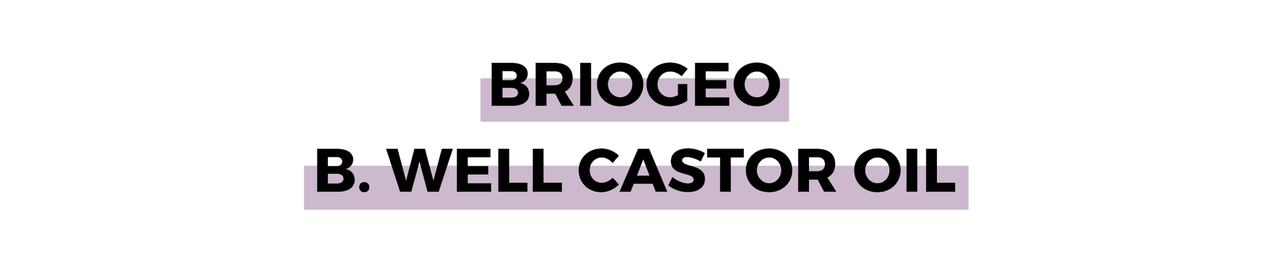 BRIOGEO B. WELL CASTOR OIL.png