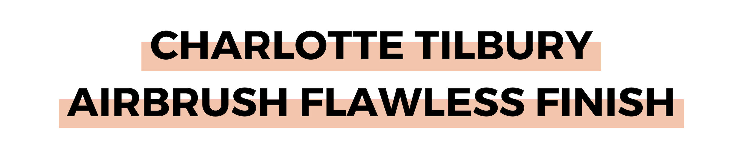 CHARLOTTE TILBURY AIRBRUSH FLAWLESS FINISH.png