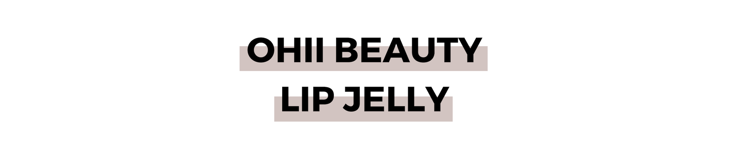 OHII BEAUTY LIP JELLY.png
