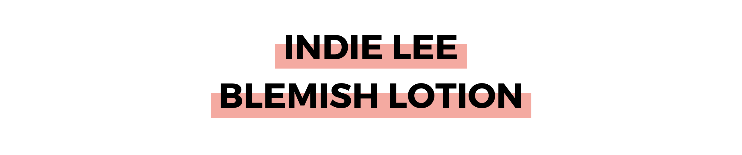 INDIE LEE BLEMISH LOTION.png