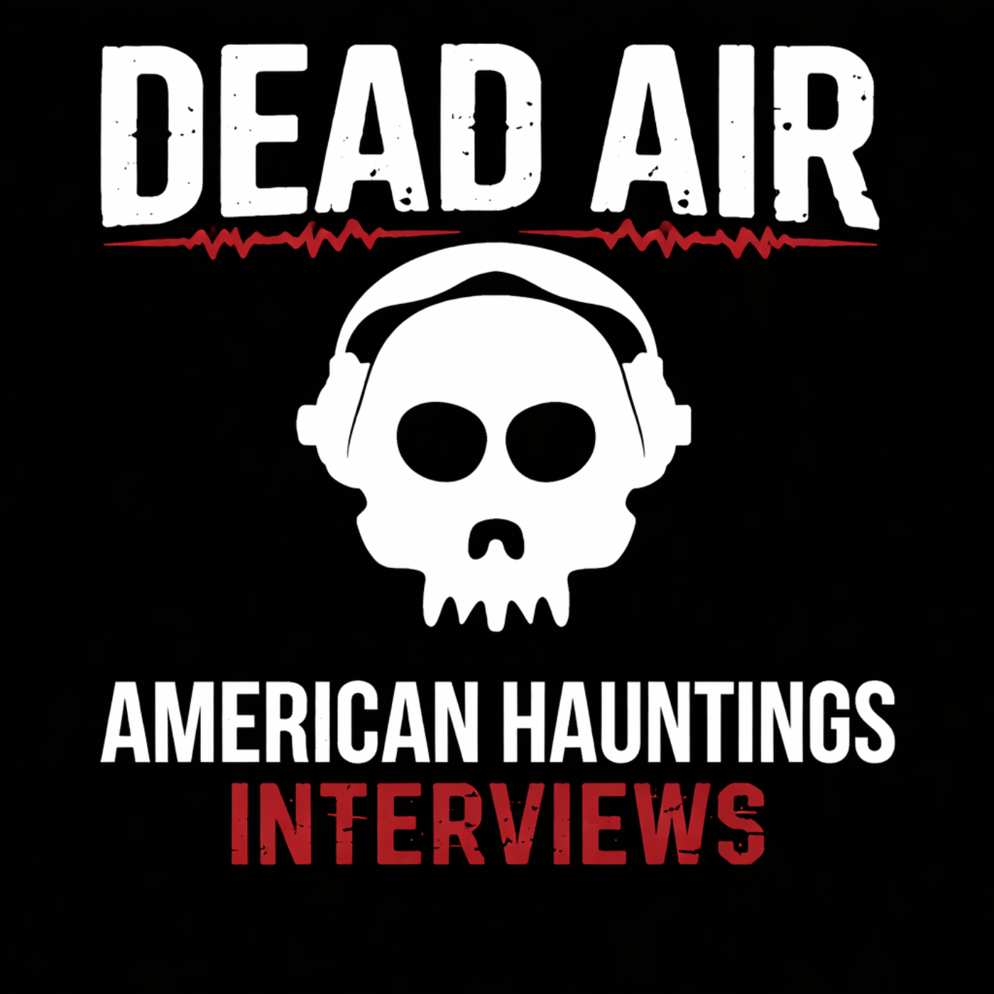 Dead Air American Hauntings Interviews Logo