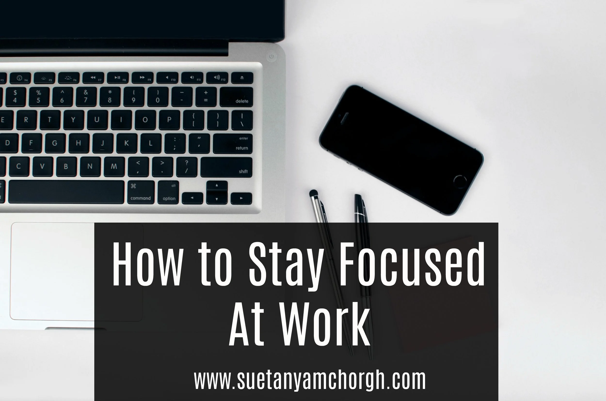 how to stay focused at work.jpg