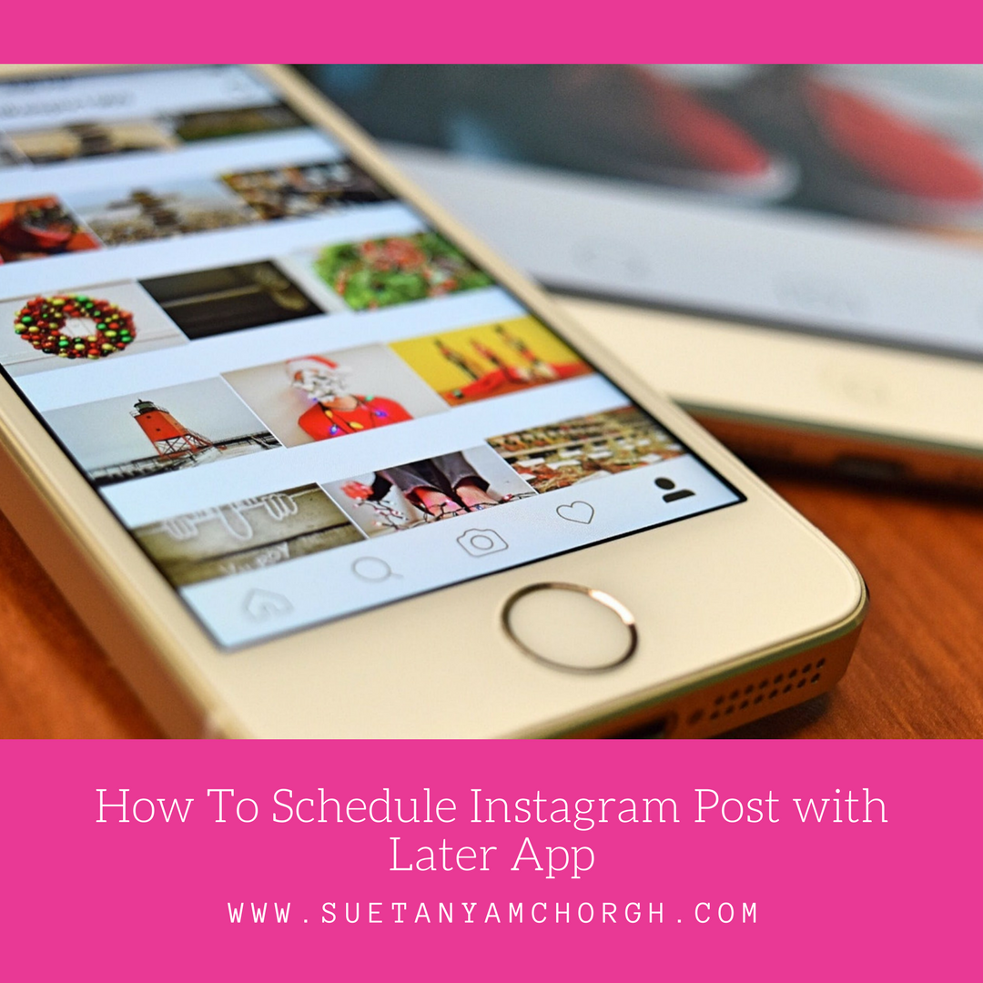 How To Schedule Instagram Post with Later App.png