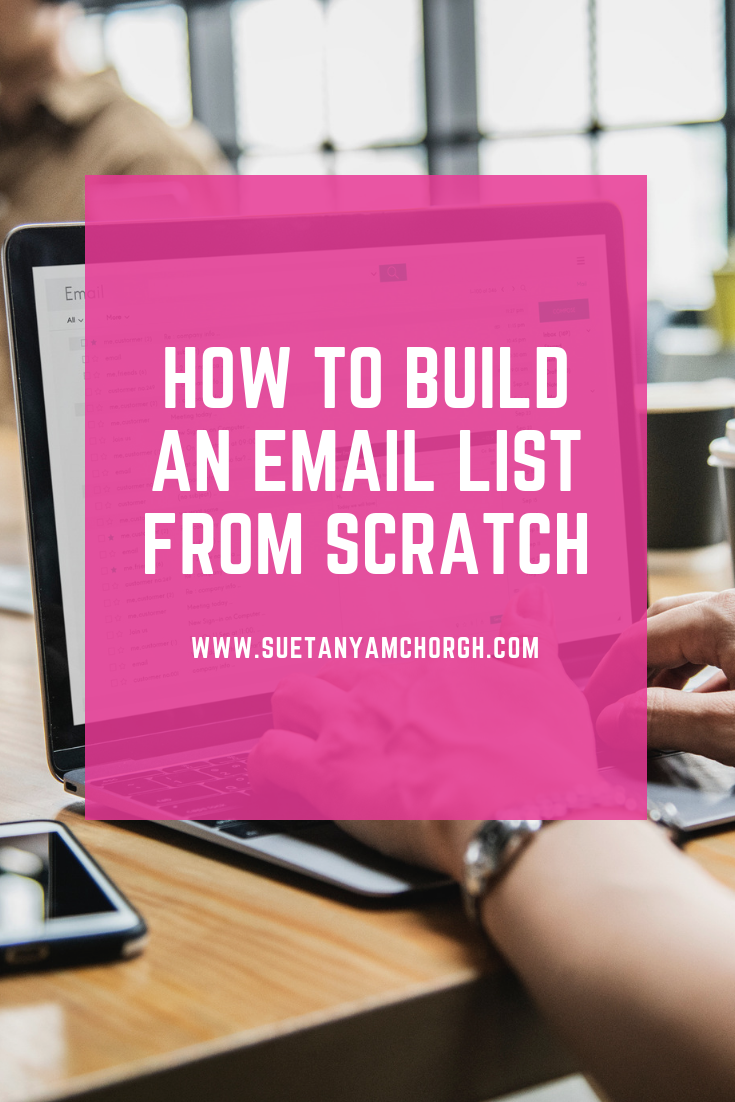 HOW TO BUILD AN EMAIL LIST FROM SCRATCH.png