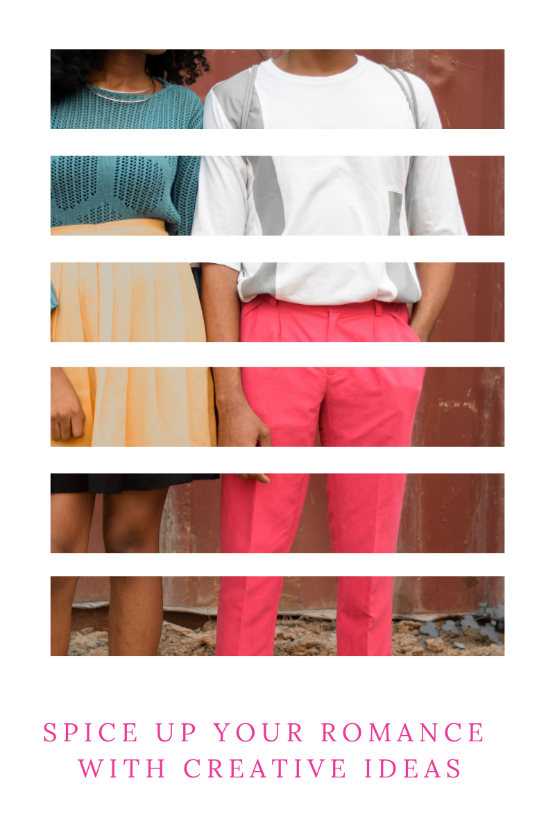 Spice Up Your Romance With Creative.png