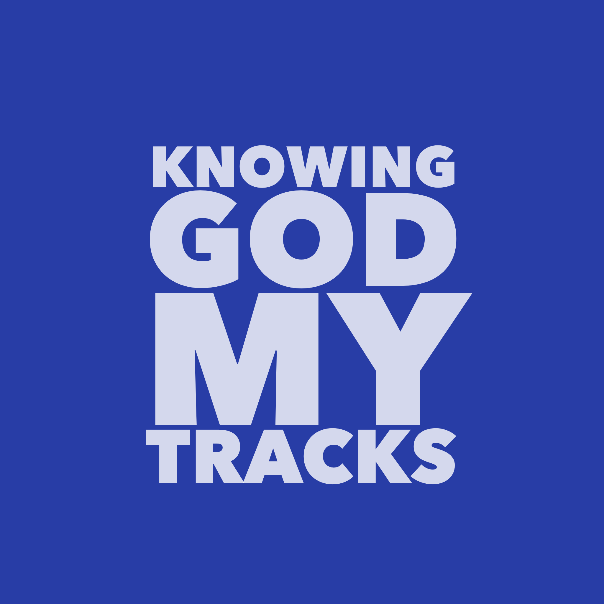 Knowing God | My Tracks