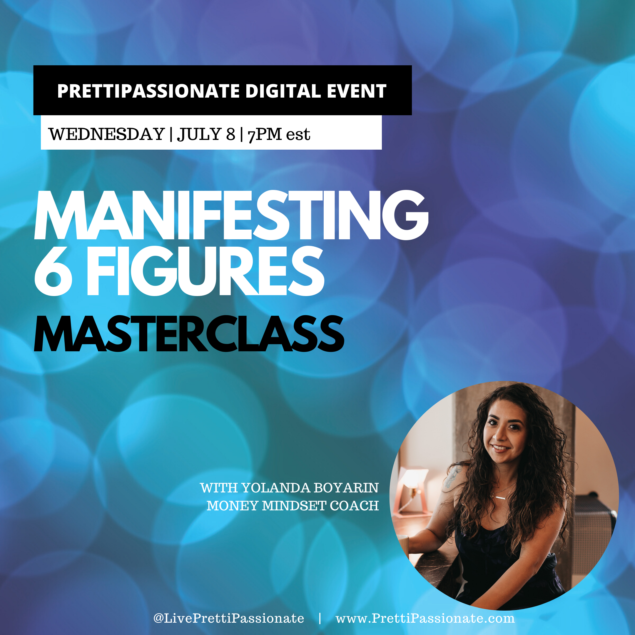  Virtual Masterclass: Manifesting 6 Figures with Yolanda Boyarin