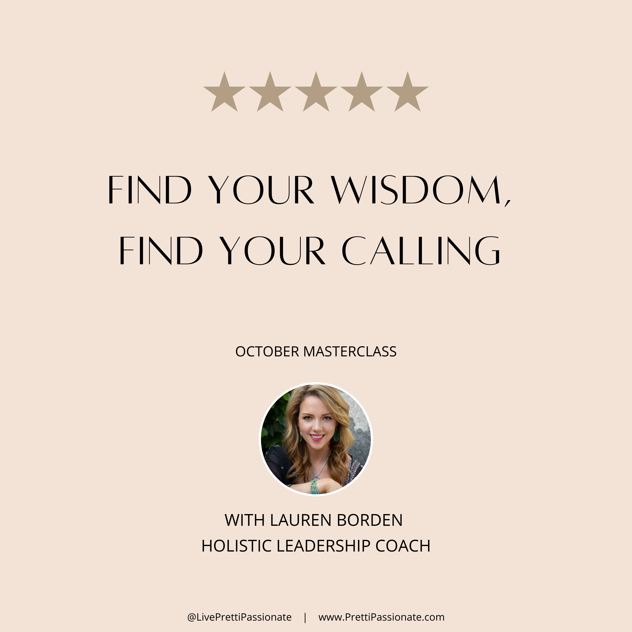  Virtual Masterclass: Find Your Wisdom, Find Your Calling with Dr. Lauren Borden