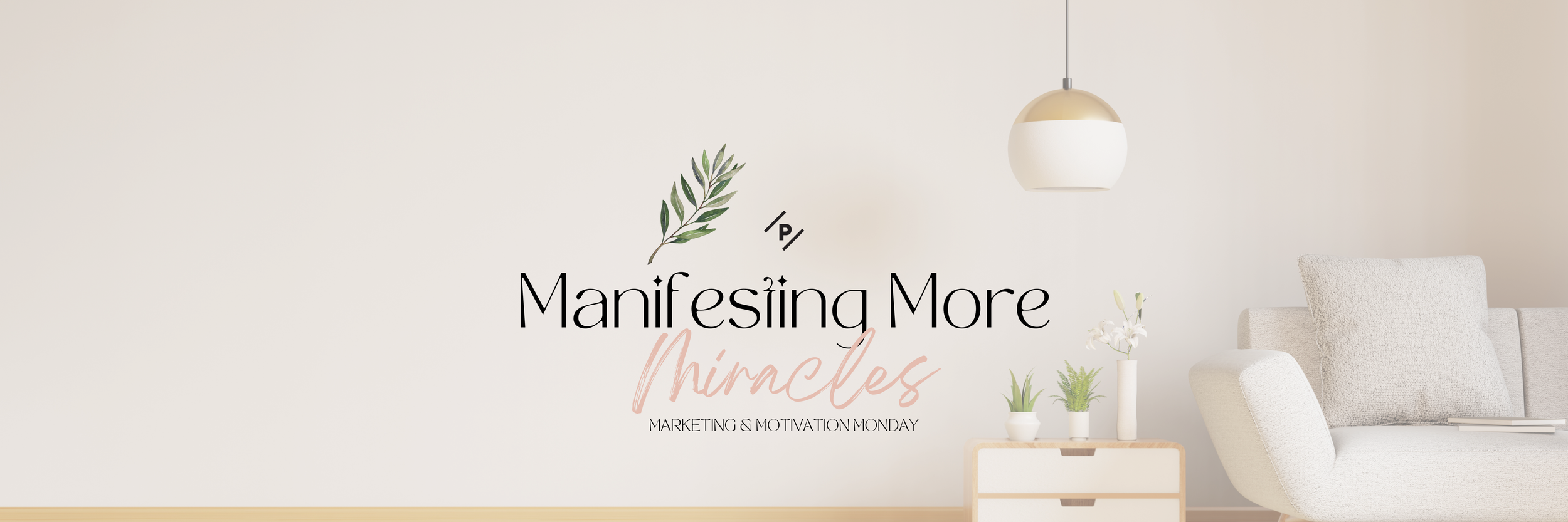 Marketing & Motivation Monday : Manifesting More Miracles