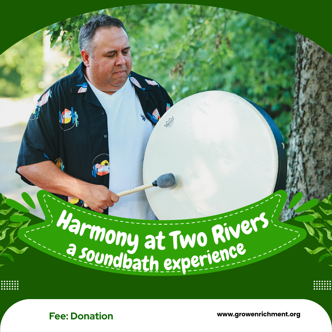 Harmony at Two Rivers : A sound bath experience