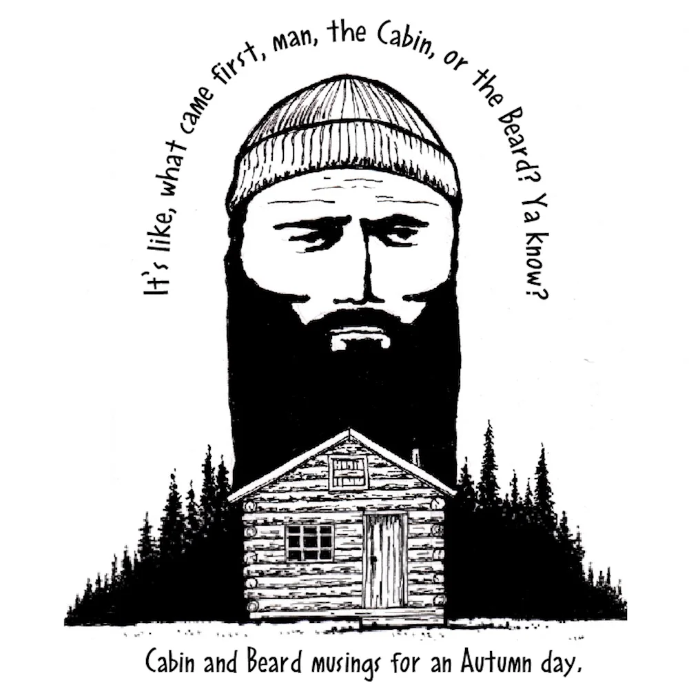 Cabin or Beard.jpg