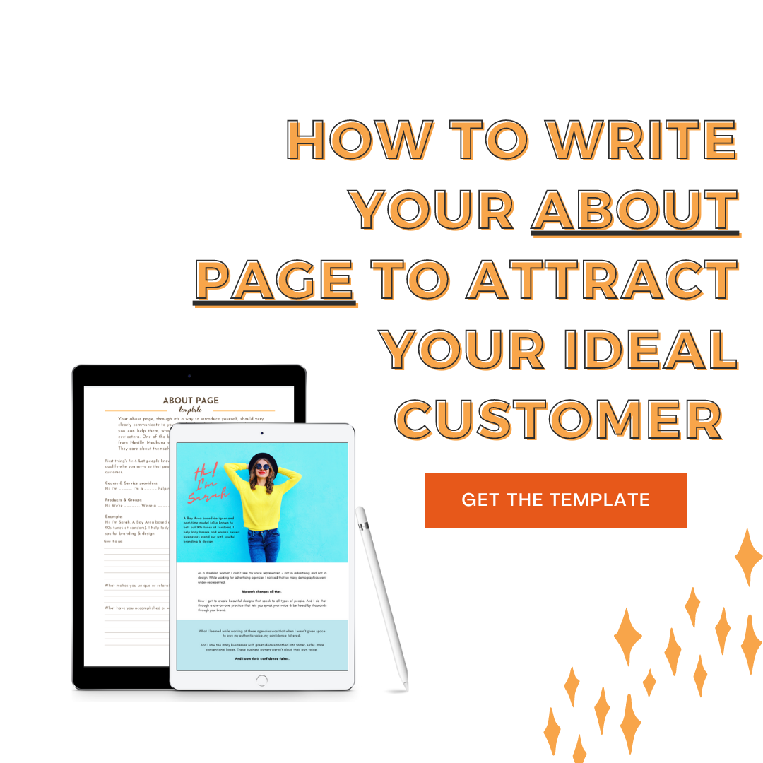How to Write Your About Page (so it attracts your ideal customer) Template &amp; Guide