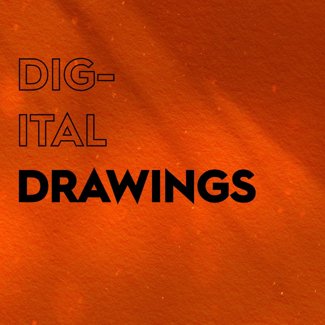 Digital Drawings.jpg