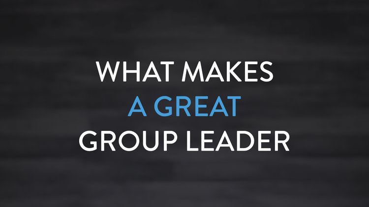 What Makes a Great Group Leader