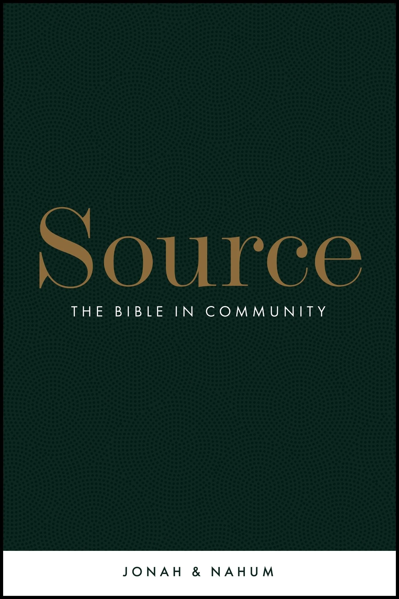 Source | Jonah & Nahum