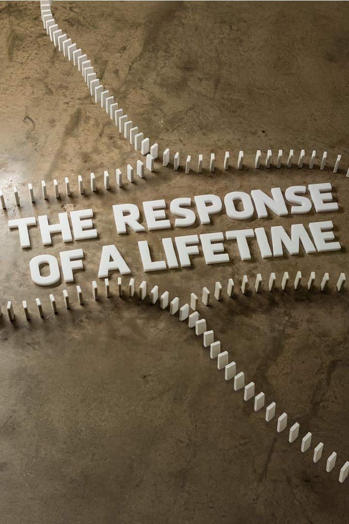 The Response of a Lifetime